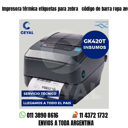 Impresora térmica etiquetas para zebra  código de barra ropa avellaneda